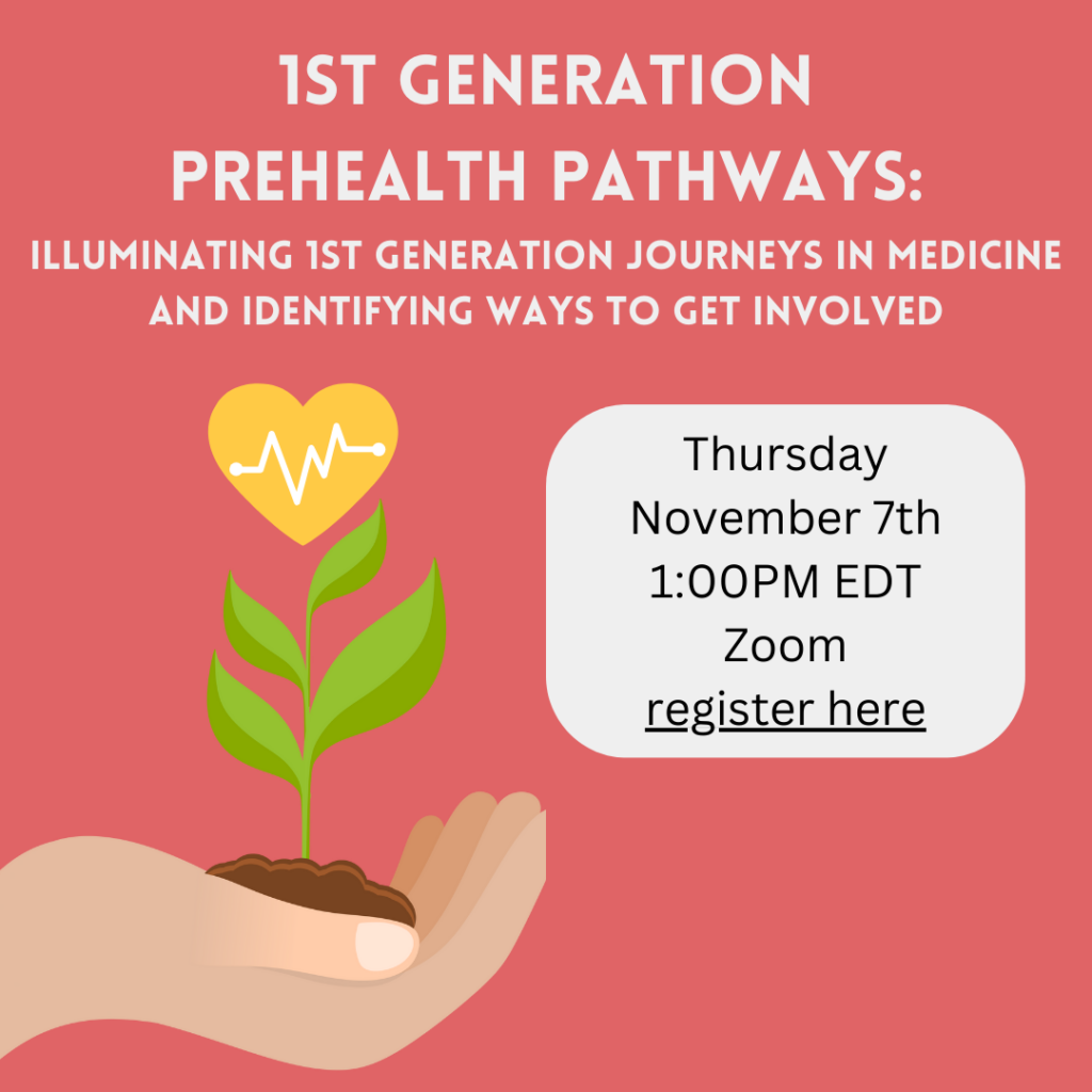 First-Generation PreHealth Pathways: Illuminating 1st Generation Journeys in Medicine and Identifying Ways to Get Involved