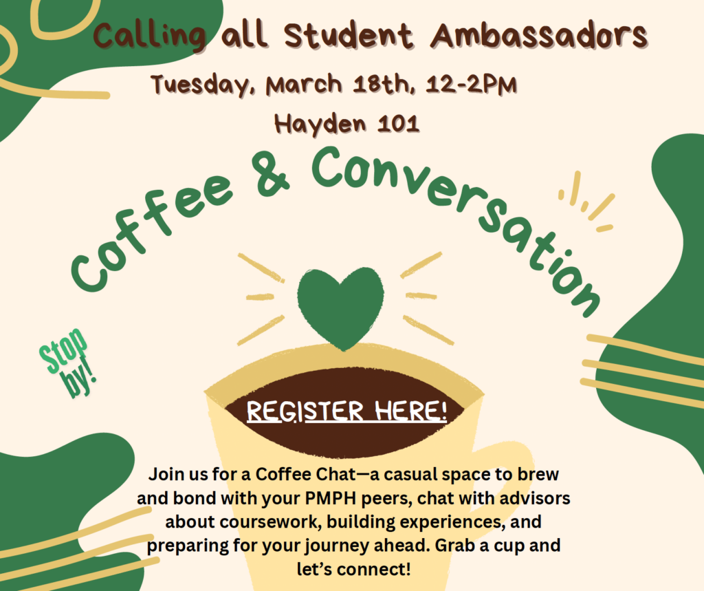 📢 PMPH Student Ambassador event: Coffee & Conversation! ☕